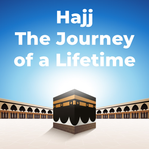 journey of a lifetime hajj